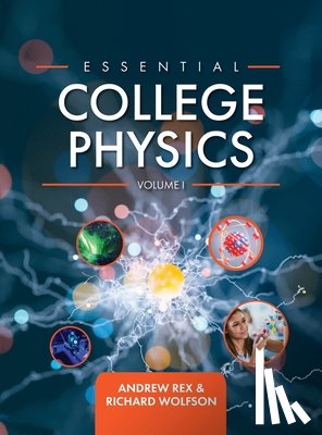 Rex, Andrew - Essential College Physics Volume I