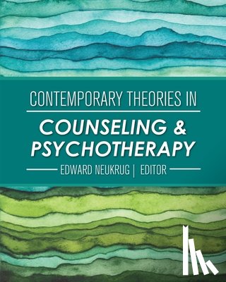 Edward Neukrug - Contemporary Theories in Counseling and Psychotherapy