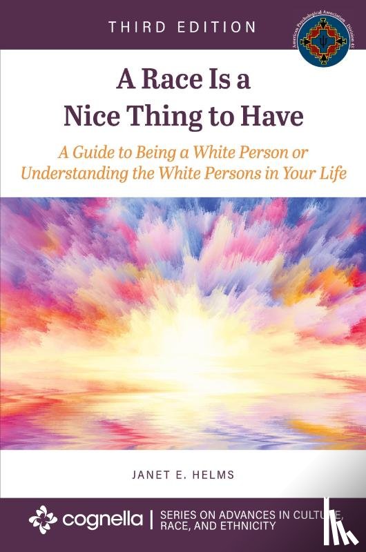 Janet E. Helms - A Race Is a Nice Thing to Have