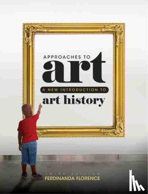 Florence, Ferdinanda - Approaches to Art
