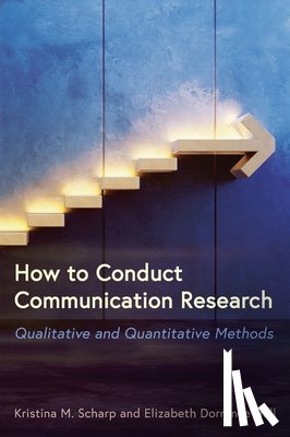 Scharp, Kristina M., Dorrance Hall, Elizabeth - How to Conduct Communication Research