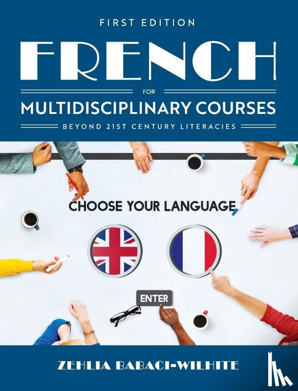 Babaci-Wilhite, Zehlia - French for Multidisciplinary Courses Beyond 21st Century Literacies
