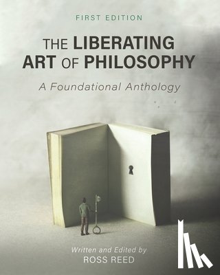 Ross Reed - The Liberating Art of Philosophy