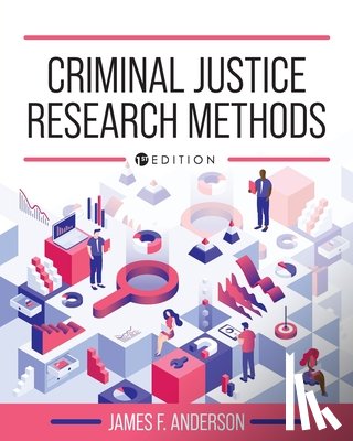 Anderson, James F. - Criminal Justice Research Methods