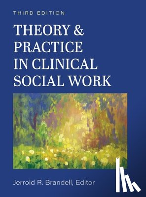 Brandell, Jerry R. - Theory and Practice in Clinical Social Work