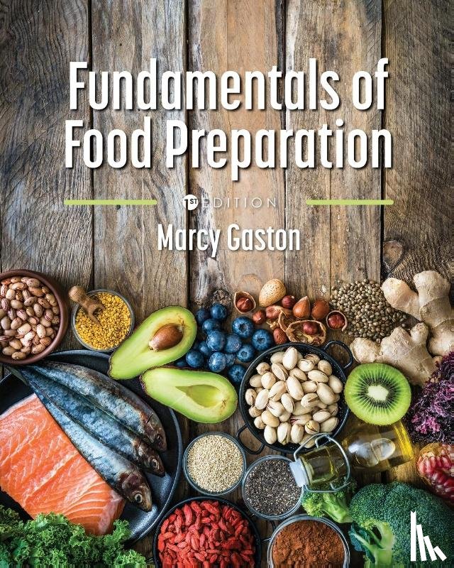 Gaston, Marcy E - Fundamentals of Food Preparation