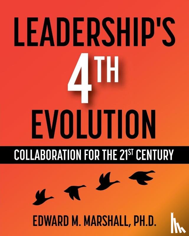 Marshall, Edward M. - Leadership's 4th Evolution