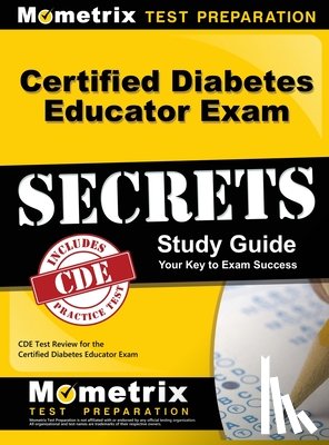 Mometrix Diabetes Educator Certificati - Certified Diabetes Educator Exam Secrets, Study Guide: CDE Test Review for the Certified Diabetes Educator Exam