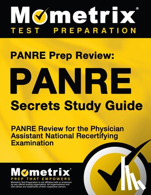Mometrix Physician Assistant Certifica - PANRE Prep Review: PANRE Secrets Study Guide: PANRE Review for the Physician Assistant National Recertifying Examination
