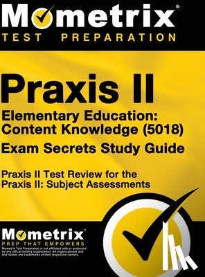 Mometrix Teacher Certification Test Te - PRAXIS II ELEM EDUCATION
