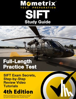 Bowling, Matthew - SIFT Study Guide - SIFT Exam Secrets, Full-Length Practice Test, Step-by Step Review Video Tutorials: [4th Edition]