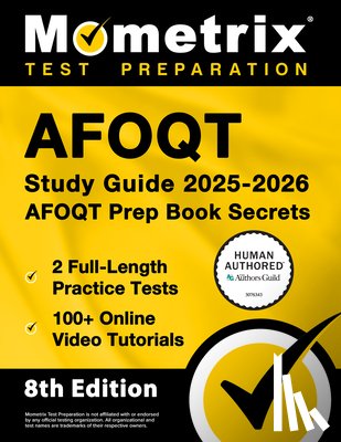 Bowling, Matthew - Afoqt Study Guide 2025-2026 - 2 Full-Length Practice Tests, 100+ Online Video Tutorials, Afoqt Prep Book Secrets: [Human Authored Certified]