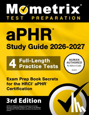 Bowling, Matthew - Aphr Study Guide 2026-2027 - 4 Full-Length Practice Tests, Exam Prep Book Secrets for the Hrci Aphr Certification: [3rd Edition]