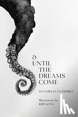 Kang, Kris - & Until the Dreams Come