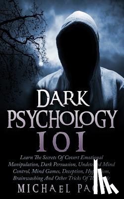 Pace, Michael - Dark Psychology 101