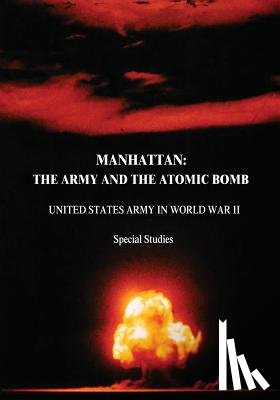 Jones, Vincent C. - Manhattan: The Army and the Atomic Bomb