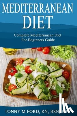 Press, Wellnessia - Mediterranean Diet: Complete Mediterranean diet for beginners