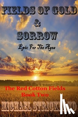 Strickland, Michael - Fields Of Gold And Sorrow
