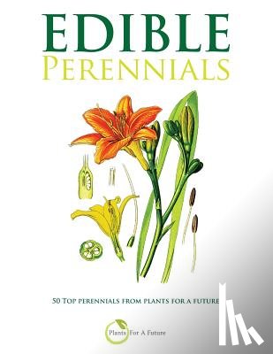 Future, Plants for a - Edible Perennials