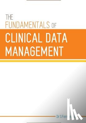 Fernandez, S. - The Fundamentals of Clinical Data Management