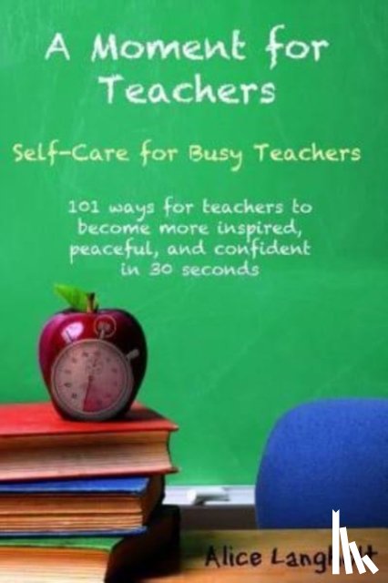 Langholt, Alice - A Moment for Teachers