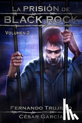 Garcia, Cesar - La Prisión de Black Rock. Volumen 2