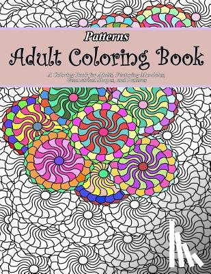 Book, Adult Coloring - Patterns Adult Coloring Book