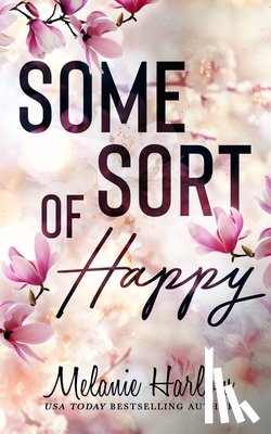 Harlow, Melanie - Some Sort of Happy (Skylar and Sebastian)