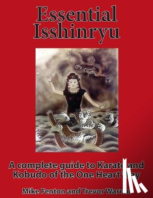 Warren, Trevor, Fenton, Mike - Essential Isshinryu