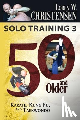 Christensen, Loren W. Christensen W. - Solo Training 3: 50 And Older