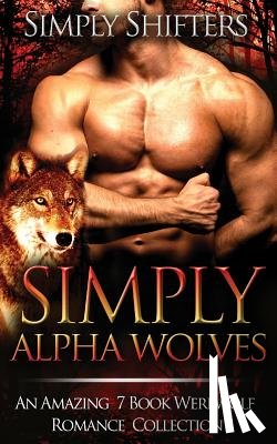 Shifters, Simply - Simply Alpha Wolves
