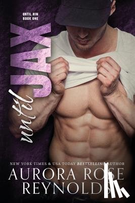 Reynolds, Aurora Rose - Until Jax