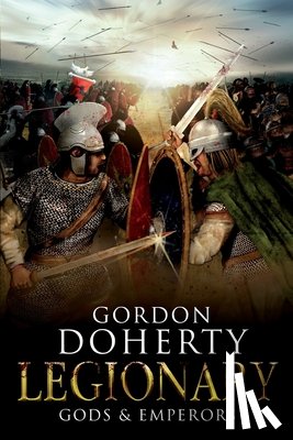 Doherty, Gordon - Legionary: Gods & Emperors