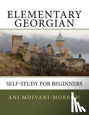 Mdivani-Morrow, Ani - Elementary Georgian