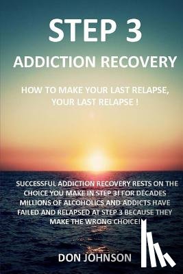 Johnson, Don - Step 3: Addiction recovery