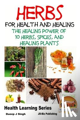 Davidson, John - Herbs for Health and Healing - The Healing Power of 10 Herbs, Spices and Healing Plants