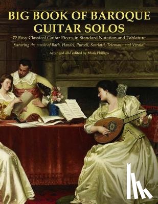 Phillips, Mark - Big Book of Baroque Guitar Solos