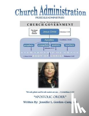 Gordon-Campbell, Jennifer L. - Church Administration: A Christian Handbook with Apostolic Principles