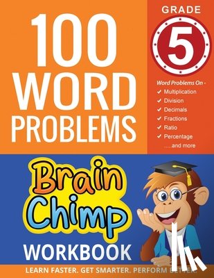 Brainchimp - 100 Word Problems: Grade 5 Math Workbook