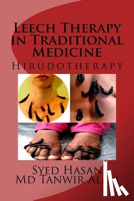 Alam, Tanwir - Leech Therapy in Traditional Medicine: Hirudotherapy