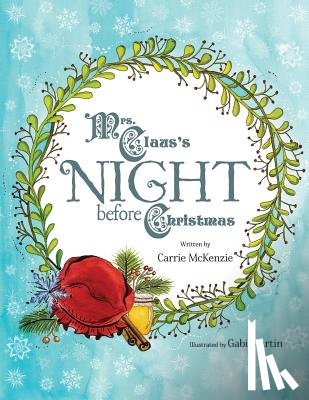 McKenzie, Carrie - Mrs. Claus's Night Before Christmas