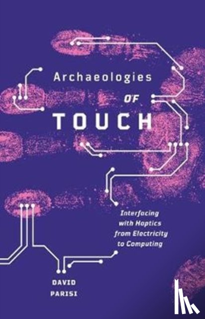 Parisi, David - Archaeologies of Touch