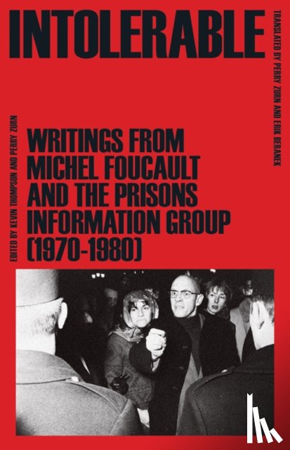 Foucault, Michel, Prisons Information Group - Intolerable