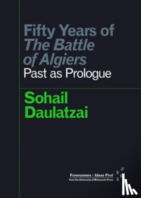 Daulatzai, Sohail - Fifty Years of "the Battle of Algiers"