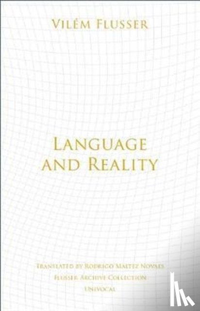 Flusser, Vilem - Language and Reality