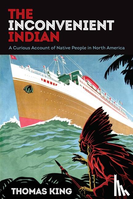 King, Thomas - INCONVENIENT INDIAN