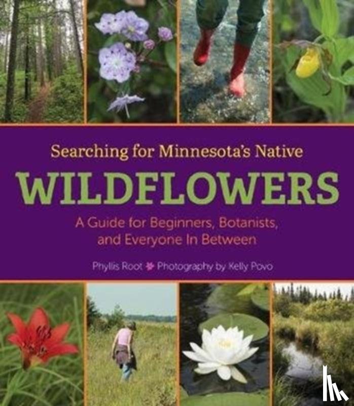 Root, Phyllis - Searching for Minnesota's Native Wildflowers