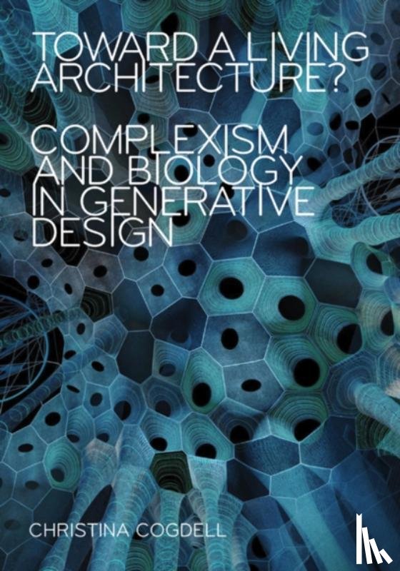 Cogdell, Christina - Toward a Living Architecture?