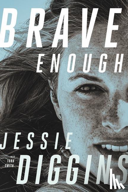 Diggins, Jessie, Smith, Todd - Brave Enough