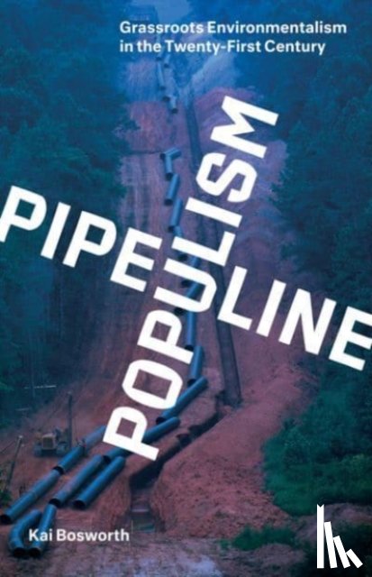 Bosworth, Kai - Pipeline Populism